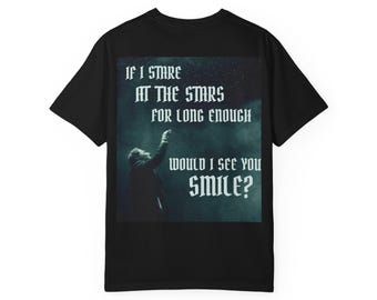 If I Stare at Stars Shirt | President Dionysus Inspired Gothic Tee