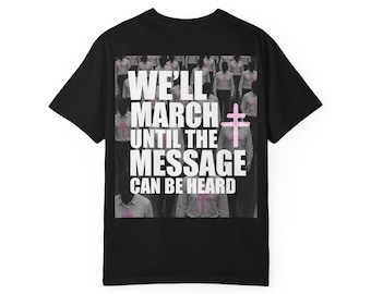 President Inspired Mercy Shirt We Will March Until The Message Is Heard Alternative Rock Graphic Tee  Dark Aesthetic Streetwear