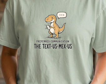 Camiseta Text Us Mex Us, Camiseta divertida para introvertidos, Camiseta de dinosaurios para enviar mensajes de texto, Camiseta Social Battery Low, Humor de dinosaurios adorables, Camiseta Comfort Colors