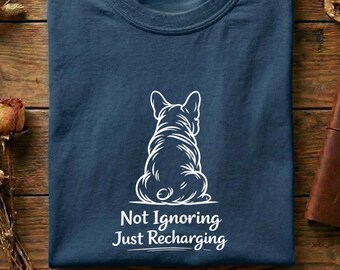 Not Ignoring Just Recharging Shirt, Introvert Dog Tee, Social Battery Low Shirt, Cute Dog Graphic Tee, Anti Social Mood Shirt