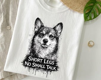 Corgi Shirt, Short Legs No Small Talk Tee, Introvert Dog Shirt, Funny Anti Social Shirt, Dog Lover Gift, Comfort Colors Shirt