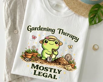Gardening Therapy Mostly Legal Shirt, Funny Frog Gardener Tee, Cottagecore Plant Lover Shirt, Dark Humor Garden Gift, Comfort Colors