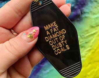 Make a Fat Diamond Out of Dusty Coals Retro Motel Keychain