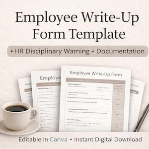 May include: A stack of Employee Write-Up Form templates with the text "Employee Write-Up Form Template" and "HR Disciplinary Warning + Documentation". A cup of coffee and a pen are also visible. The forms are editable in Canva and are an instant digital download.