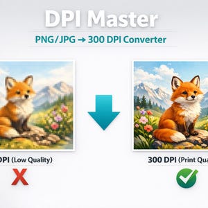 Puede incluir: Una imagen que compara imágenes de baja y alta resolución. La imagen de la izquierda muestra una ilustración de un zorro a 72 DPI, marcada con una X. La imagen de la derecha muestra la misma ilustración de zorro a 300 DPI, marcada con una marca de verificación. Texto: "DPI Master" y "PNG/JPG → 300 DPI Converter".