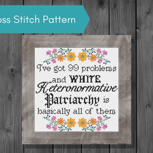 I've Got 99 Problems Cross Stitch Pattern Etsy