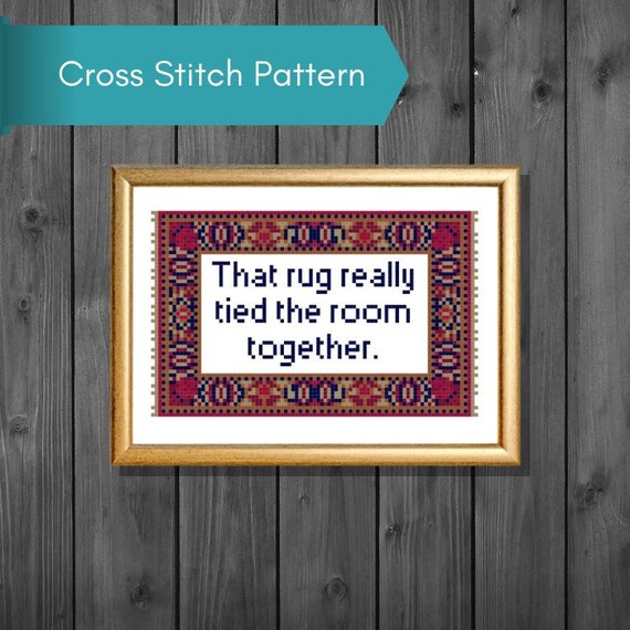 That Rug Really Tied The Room Together Pdf Cross Stitch Pattern