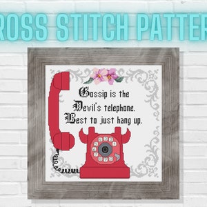 Gossip is the Devil's Telephone Cross Stitch Pattern