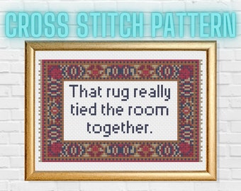 That Rug Really Tied the Room Together PDF Cross Stitch Pattern