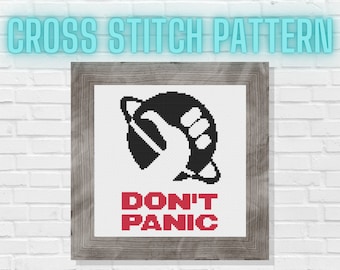 Don't Panic Cross Stitch Pattern