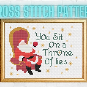 You Sit on a Throne of Lies PDF Cross Stitch Pattern