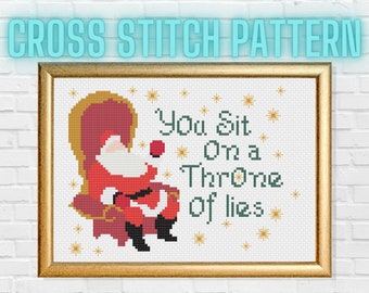 You Sit on a Throne of Lies PDF Cross Stitch Pattern