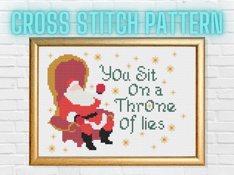 You Sit on a Throne of Lies PDF Cross Stitch Pattern image 1