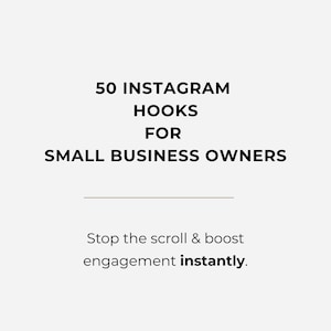 Può includere: Grafica testuale con le parole "50 INSTAGRAM HOOKS FOR SMALL BUSINESS OWNERS." Sotto, si legge "Stop the scroll & boost engagement instantly."