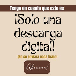 Puede incluir: Anuncio de descarga digital en espa&ntilde;ol. El texto dice "Tenga en cuenta que esto es &iexcl;Solo una descarga digital! &iexcl;No se enviar&aacute; nada f&iacute;sico! &iexcl;Gracias!" sobre un fondo beige con acentos marrones.