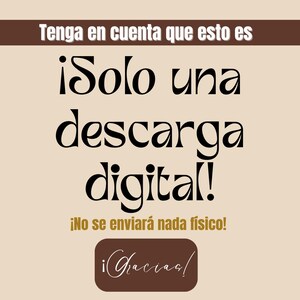 May include: A beige digital graphic with dark brown text that reads: Tenga en cuenta que esto es &iexcl;Solo una descarga digital! &iexcl;No se enviar&aacute; nada f&iacute;sico! &iexcl;Gracias! The text is centred with a dark brown rectangular banner at the top and bottom.