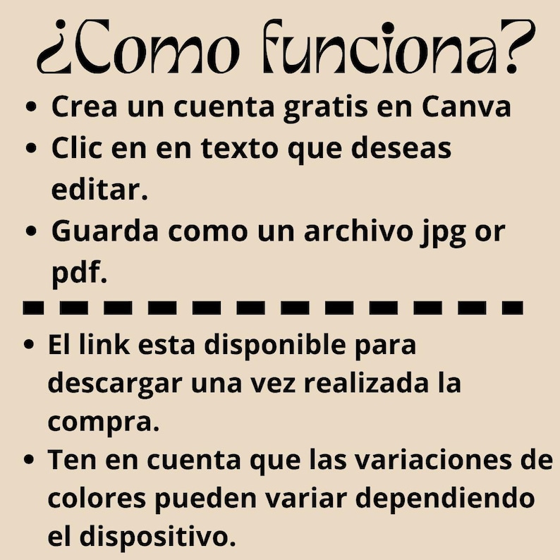Puede incluir: Una imagen beige con texto negro en espa&ntilde;ol. El texto dice "&iquest;Como funciona?" seguido de instrucciones sobre c&oacute;mo usar Canva, incluyendo la creaci&oacute;n de una cuenta gratuita, la edici&oacute;n de texto y guardar como JPG o PDF.