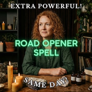 May include: A woman with red curly hair is centered in the image, with the text "EXTRA POWERFUL!" above her. The words "ROAD OPENER SPELL" are in bright green, and "SAME DAY!" is at the bottom. Candles, bottles, and books are on a wooden table.