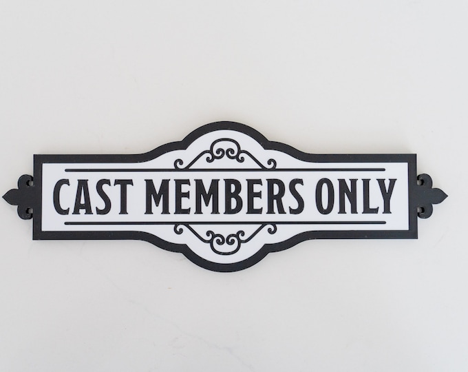 Cast Member Sign | Magical Themed Home Decor | Wall Sign
