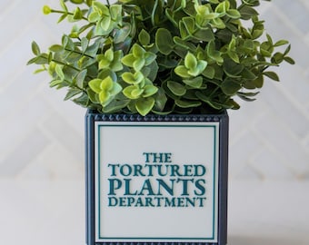 Tortured Plants Department Planter - Perfect gift for daughter or girlfriend