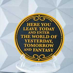 Here You Leave Today Entrance Plaque - Magical Themed Home Decor