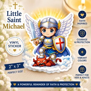 May include: A vinyl sticker featuring a cartoon Saint Michael with wings, wearing silver armour and a helmet, holding a sword and a shield with a red cross, standing on a red demon. The sticker includes the text Little Saint Michael, 2 x 3.