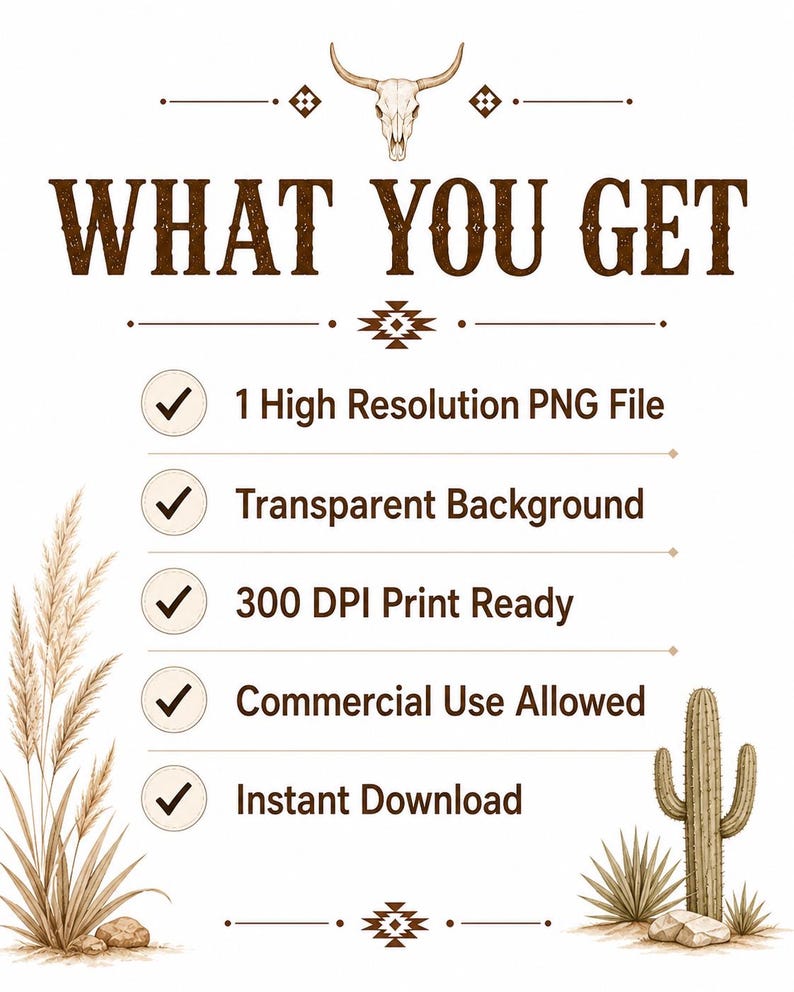 Puede incluir: Un gr&aacute;fico de informaci&oacute;n de producto digital con un icono de cr&aacute;neo de buey marr&oacute;n, texto marr&oacute;n que dice WHAT YOU GET y una lista de cinco marcas de verificaci&oacute;n. La lista incluye 1 High Resolution PNG File, Transparent Background, 300 DPI Print Ready, Commercial Use Allowed e Instant Download, con ilustraciones de hierba de la pampa y un cactus.