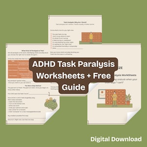 May include: A set of ADHD task paralysis worksheets and a free guide featuring beige paper with black text, illustrations of people in rooms, and a green brain graphic. The central dark brown banner displays the text ADHD Task Paralysis Worksheets + Free Guide in white, with the words Digital Download at the bottom.