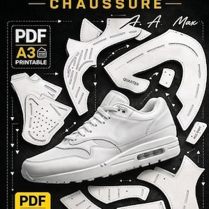 Può includere: Una sneaker Air Max 1 bianca con modelli per un progetto fai-da-te. L'immagine include il testo "PATTERN - CHAUSSURE", "PDF A3 PRINTABLE" e "INSTANT DOWNLOAD DIY AIR MAX 1 PATTERN".