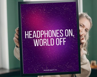 Headphones On World Off Poster | Music Wall Art, Modern Typography Print