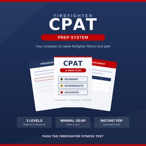 May include: A digital graphic for a Firefighter CPAT Prep System 12-week fitness plan. The design features three white document cards with red and blue accents, displaying text including Beginner, Intermediate, and Advanced levels, plus assessment and bonus details.