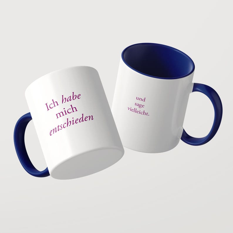 I’ve made up my mind / and say ‘maybe’. – Statement ceramic mug with a surprising twist image 9