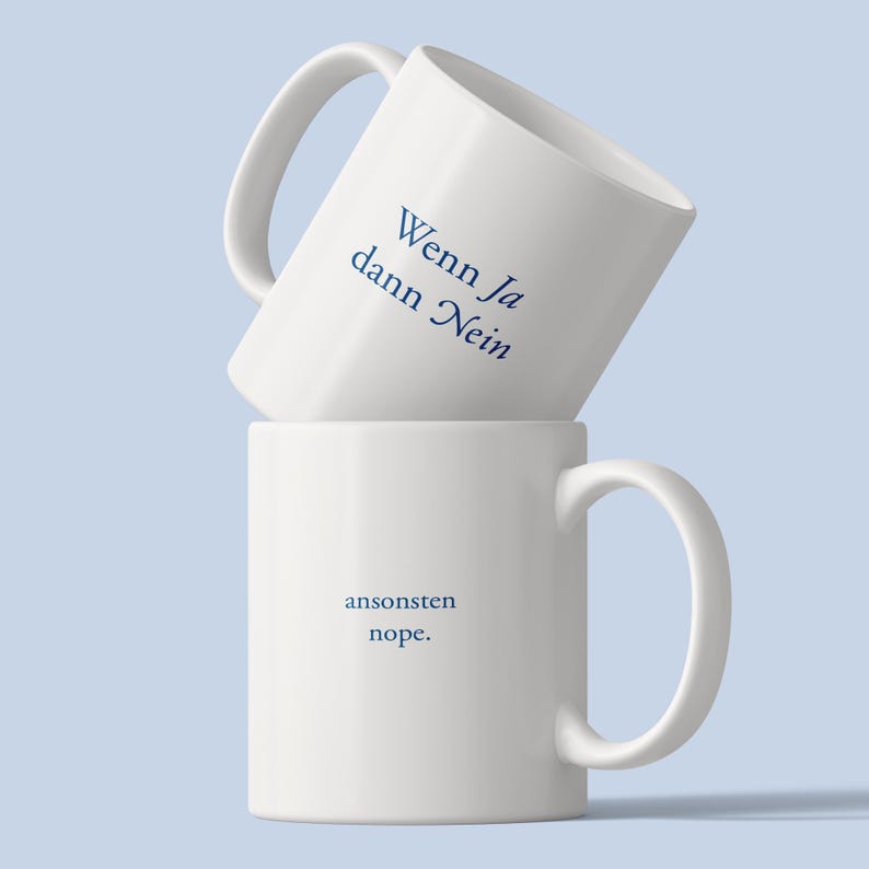 If yes, then no / otherwise, nope. – Statement ceramic mug with a twist image 1