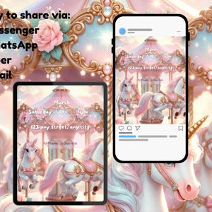 May include: A digital illustration of a carousel with unicorns, displayed on a tablet and a smartphone. The carousel is pink and gold, with text that reads "March Saturday 18 4pm 123 any street, any city". The image also includes the text "Easy to share via: Messenger WhatsApp Viber Email".