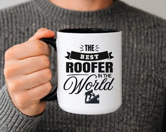 Best Roofer in the World Mug, Roofer Appreciation Gift, Roofer Coffee Mug, Thank You Roofer Cup