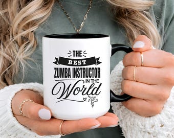 Best Zumba Instructor in the World Mug, Zumba Instructor Appreciation Gift, Zumba Instructor Coffee Mug, Thank You Zumba Instructor Cup