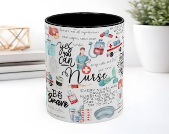 Nurse Inspirational Quotes Mug, Nurse gift Coffee Mug