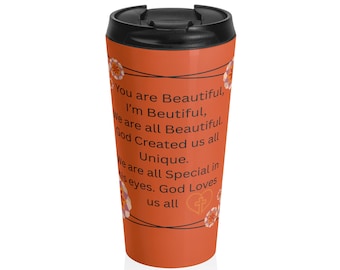 Inspirational Quote Travel Mug | Orange Floral Stainless Steel 15oz