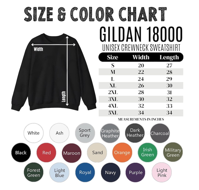 May include: Black Gildan 18000 unisex crewneck sweatshirt with a size and color chart. The chart shows measurements in inches for sizes S to 5XL. Color options include black, red, maroon, and more.