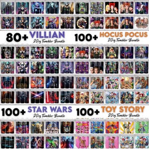 May include: A collection of 20oz tumblers featuring various designs. The tumblers are organized into bundles labeled "80+ VILLIAN", "100+ HOCUS POCUS", "100+ STAR WARS", and "100+ TOY STORY". Each tumbler displays colorful graphics.