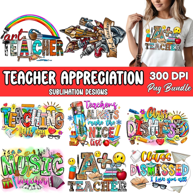 Puede incluir: Una colecci&oacute;n de dise&ntilde;os de sublimaci&oacute;n con tem&aacute;tica de profesores. Los dise&ntilde;os incluyen gr&aacute;ficos coloridos con las palabras "Art Teacher", "Teacher" y "Music Teacher". Otros dise&ntilde;os presentan frases como "Teaching fills my soul" y "Class Dismissed". La imagen tambi&eacute;n incluye el texto "Teacher Appreciation".