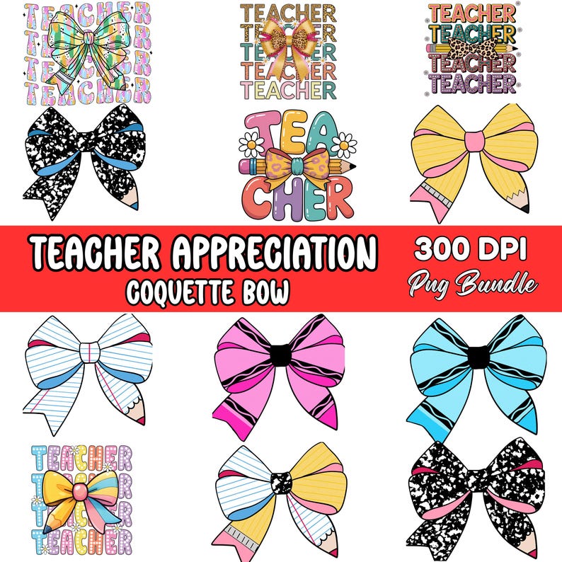Puede incluir: Una colecci&oacute;n de gr&aacute;ficos digitales coloridos con lazos de varios dise&ntilde;os y la palabra "Teacher" en diferentes estilos. La imagen tambi&eacute;n incluye el texto "Teacher Appreciation", "Coquette Bow" y "300 DPI Pug Bundle".