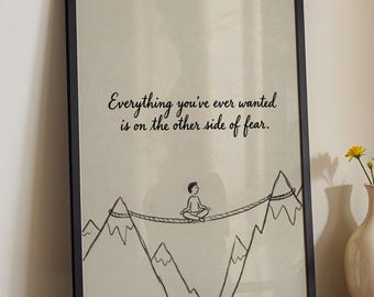 Allt du någonsin velat ha är på andra sidan rädslan, tryck, motiverande väggkonst, skiss av bergsbalans, dekoration för terapikontor