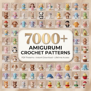 May include: A grid of various amigurumi crochet patterns, including animals and characters. The image features a central text element that reads "7000+ AMIGURUMI CROCHET PATTERNS". PDF patterns are available for instant download with lifetime access.
