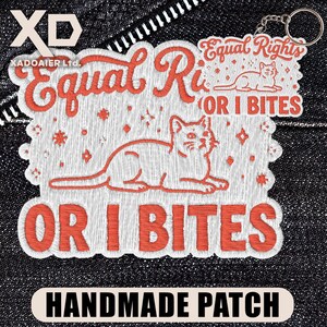 Equal Rights Or I Bite Patch Funny Cat Meme Feminist Humor Embroidered Patch Iron On Keychains Hook & Loop For Jacket Hat Jeans Backpack