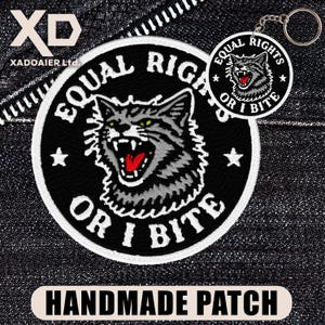 Equal Rights Or I Bite Patch Funny Angry Cat Meme Feminist Social Justice Humor Embroidered Patch Iron On Keychains Hook & Loop For Jacket