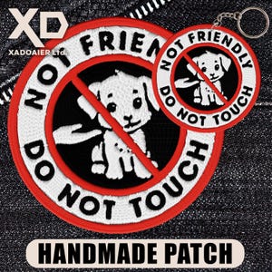 Not Friendly Do Not Touch Funny Anxious Dog Warning Cute Animal Embroidered Patch Iron On Keychains Hook & Loop For Jacket Jeans Backpack