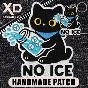 May include: Embroidered patch featuring a black cat with yellow eyes and a blue scarf, holding a bottle with ice cubes. The text "NO ICE" and "HANDMADE PATCH" are also included. A keychain with a similar design is also visible.