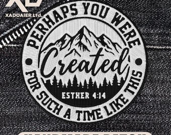 Perhaps You Were Created Floral Patch Christian Faith Esther Bible Verse Inspirational Embroidered Patch Iron On Keychains Hook & Loop