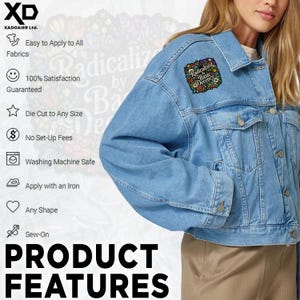 May include: A light blue denim jacket with a colorful patch that reads "Radicalized Basic Decency." The patch is surrounded by a floral design. The image also shows product features, including "Easy to Apply to All Fabrics" and "Washing Machine Safe."